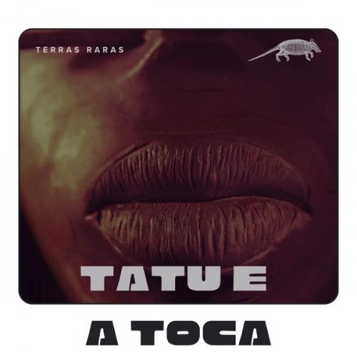 Tatu e a Toca - Terras Raras (2025)