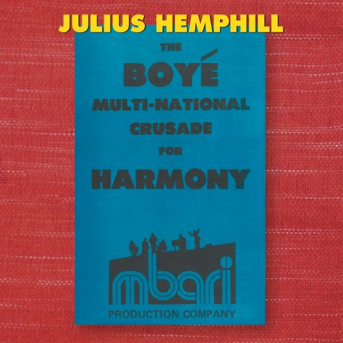 Julius Hemphill - The Boyé Multi-National Crusade for Harmony (2021) [7CD Box Set]