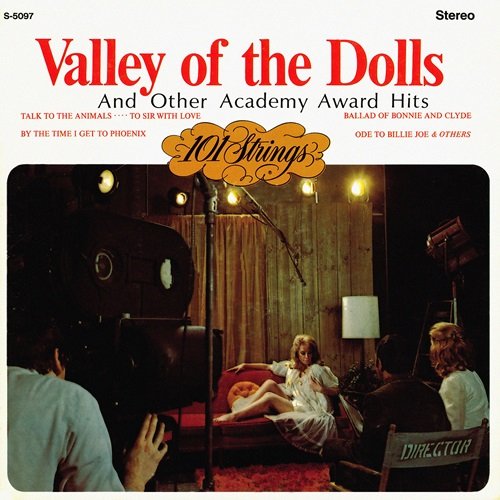 101 Strings Orchestra - Valley of the Dolls and Other Academy Award Hits (Remastered from the Original Master Tapes) (1967)