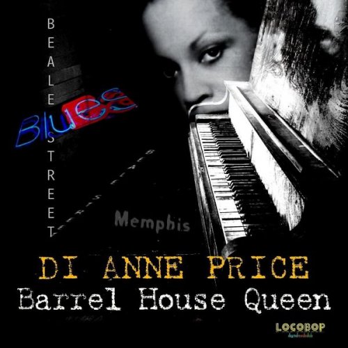 Di Anne Price - Barrel House Queen (2010)