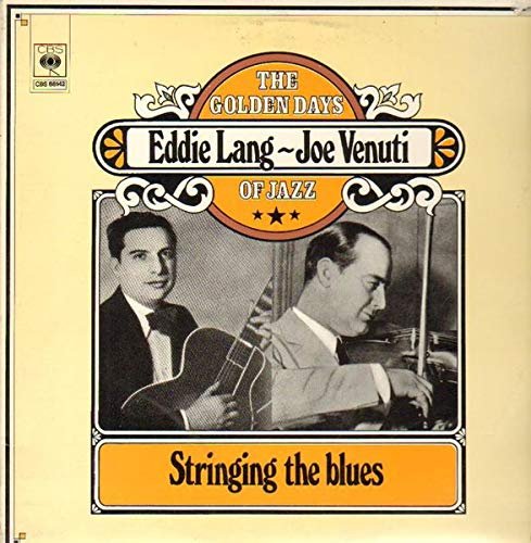 Eddie Lang & Joe Venuti - Stringing The Blues (1963)