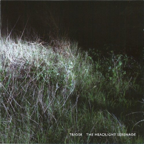 Triosk - The Headlight Serenade (2006)
