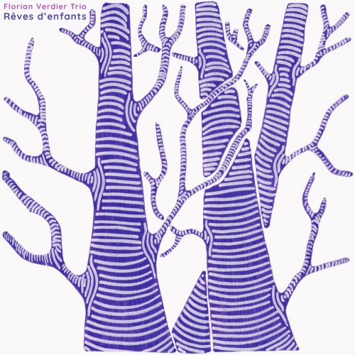 Florian Verdier Trio - Reves D'enfants (2025)