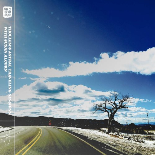 Thollem & Susan Alcorn - Thollem's Astral Traveling Sessions (2021)