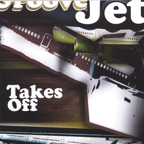 GrooveJet - Takes Off (2006)
