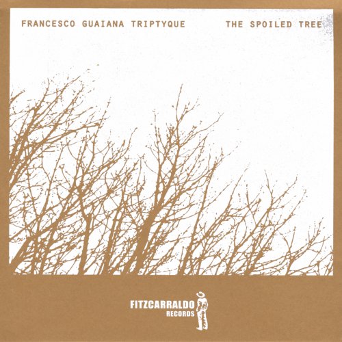 Francesco Guaiana Triptyque - The Spoiled Tree (2009)