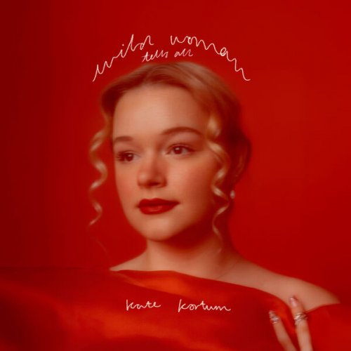 Kate Kortum - Wild Woman Tells All (2026)