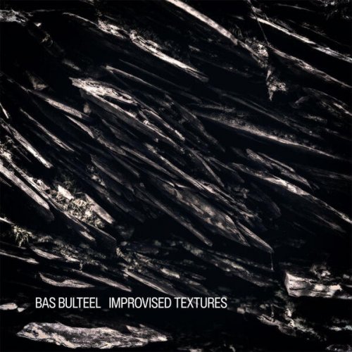Bas Bulteel - Improvised Textures (2026) [Hi-Res]
