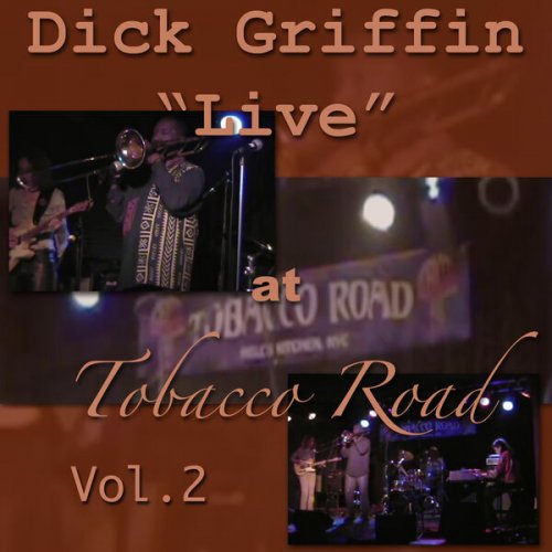 Dick Griffin - Live at Tobacco Road, Vol. 2 (Live) (2026)