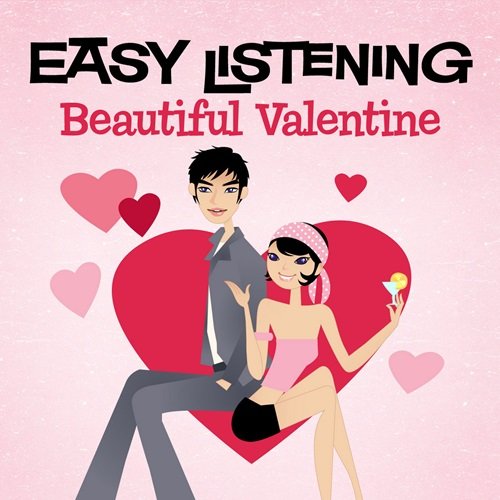 101 Strings Orchestra - Easy Listening: Beautiful Valentine (2009)