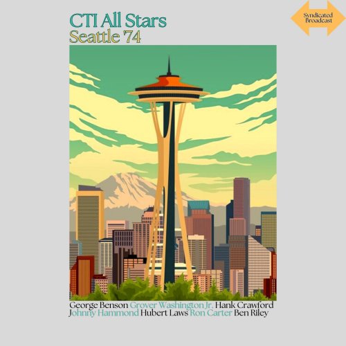 George Benson, Hubert Laws, Hank Crawford, Johnny Hammond, Grover Washington Jr. - CTI All Stars (Live Seattle '74) (2024)
