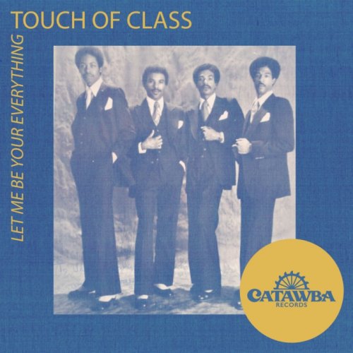 Touch of Class - Let Me Be Your Everything (2026) Hi Res