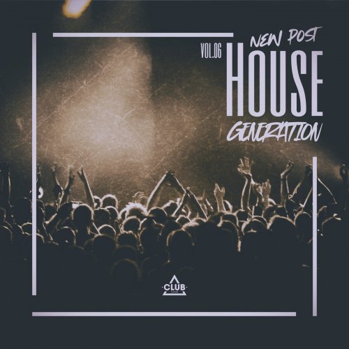 VA - New Post House Generation, Vol.06 (2026)