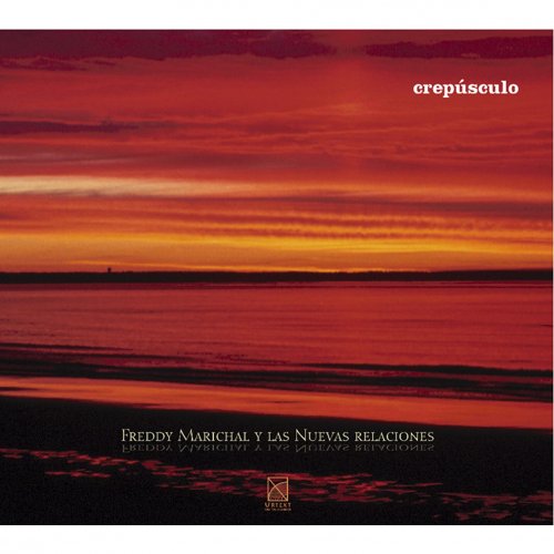 Freddy Marichal & Las Nuevas Relaciones - Crepusculo (2011)