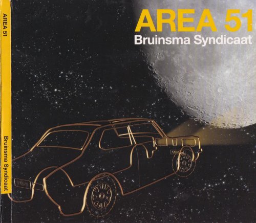 Jeffrey Bruinsma, Jesse Van Ruller - Area 51: Bruinsma Syndicaat (2008)