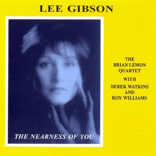 Lee Gibson - The Nearness Of You (1996)
