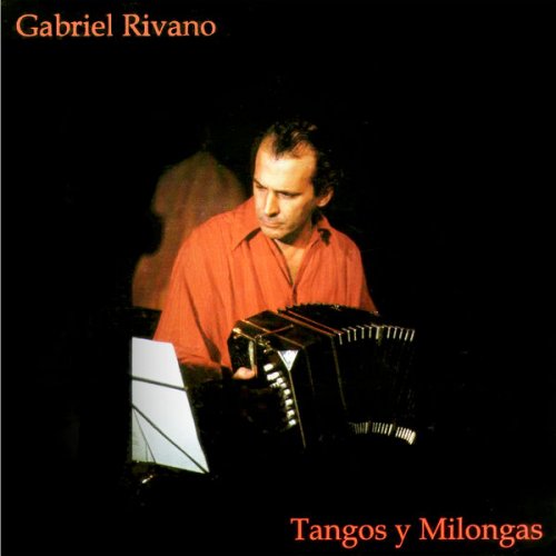Gabriel Rivano - Tangos y Milongas (2026)