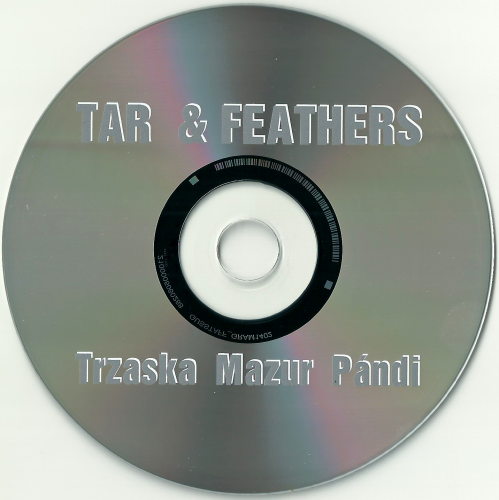 Trzaska, Mazur, Pándi - Tar & Feathers (2014)