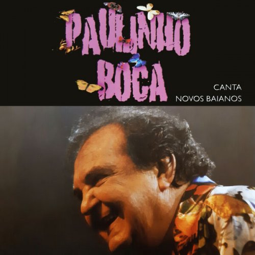 Paulinho Boca de Cantor - Paulinho Boca Canta Novos Baianos (Ao Vivo) (2009/2026) Hi-Res