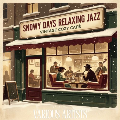 VA - Snowy Days Relaxing Jazz: Vintage Cozy Café (2026)