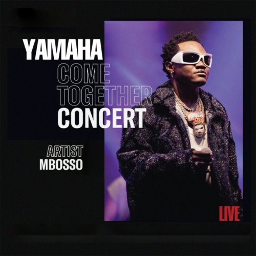 Mbosso - Yamaha Come Together Concert (2026) Hi Res