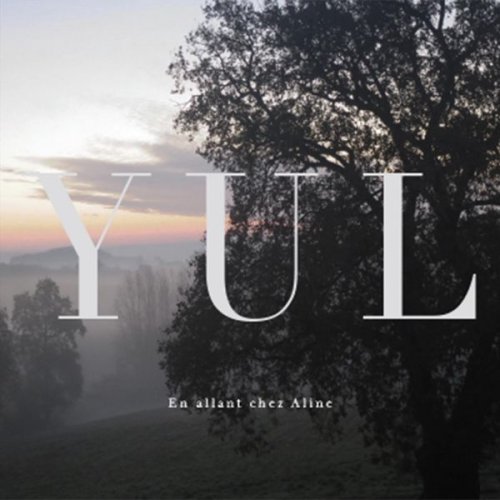 Yul - En allant chez aline (2018)