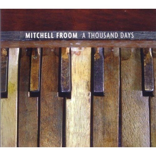 Mitchell Froom - A Thousand Days (2004)