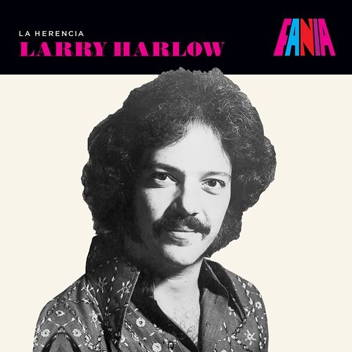 Larry Harlow - La Herencia (2007)