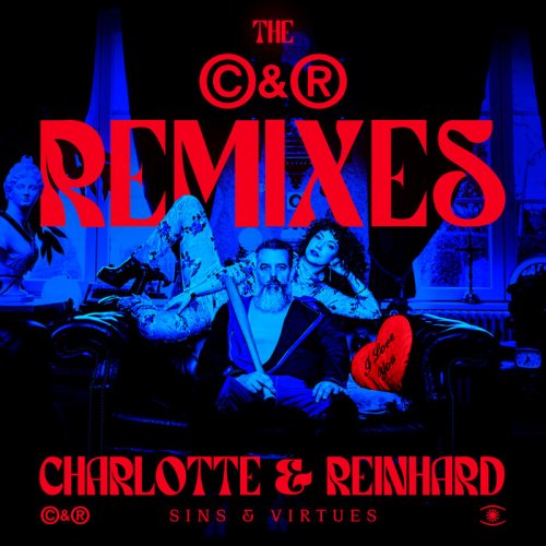 Charlotte & Reinhard – Sins & Virtues, The C&R Remixes (2026)