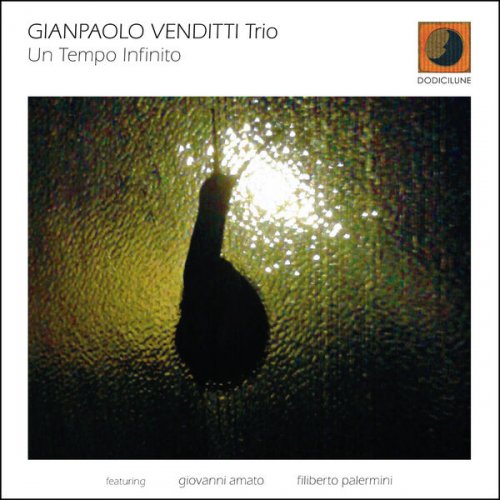 Gianpaolo Venditti Trio - Un Tempo Infinito (2026)