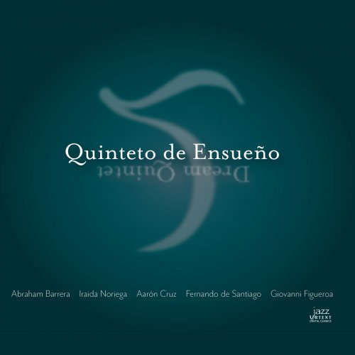 Abraham Barrera - Quinteto de Ensueño (2018)
