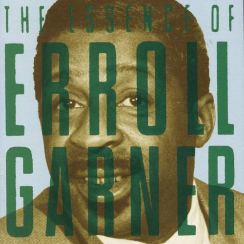 Erroll Garner - The Essence of Erroll Garner (1994)