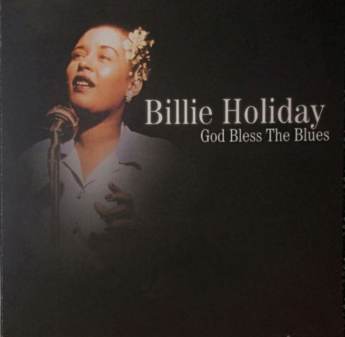 Billie Holiday - God Bless The Blues (1998)
