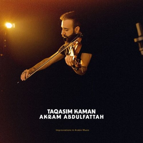 Akram Abdulfattah - Taqasim Kaman (2026) [Hi-Res]