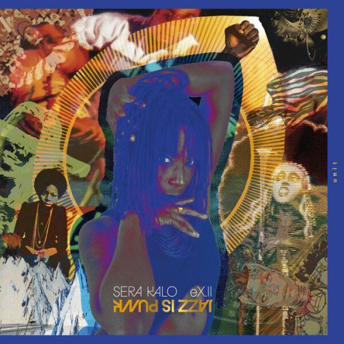Sera Kalo - eX.II - Jazz Is Punk (2026) Hi-Res
