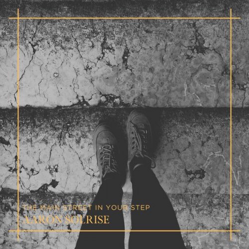 Aaron Solrise - The Main Street in Your Step (2026) Hi-Res