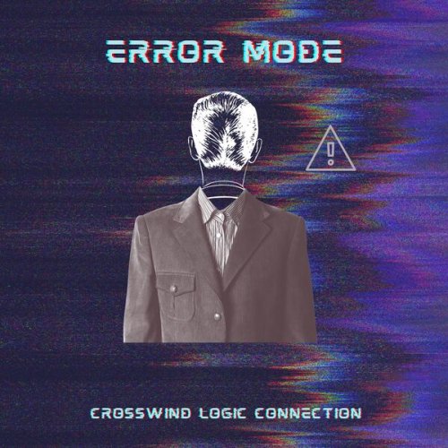 Error Mode - Crosswind Logic Connection (2026) Hi-Res