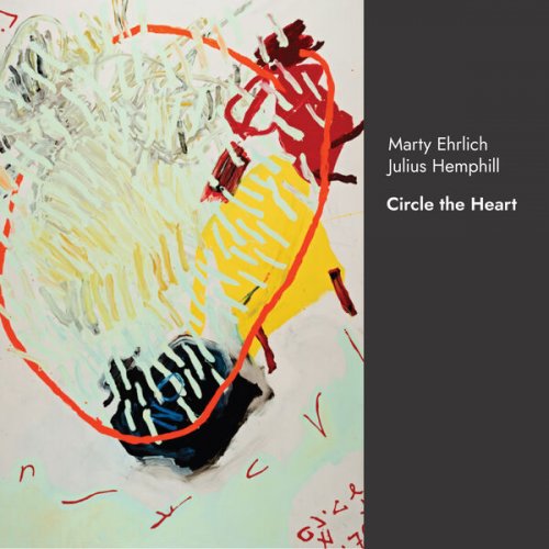 Marty Ehrlich & Julius Hemphill - Circle the Heart (2026) [Hi-Res]