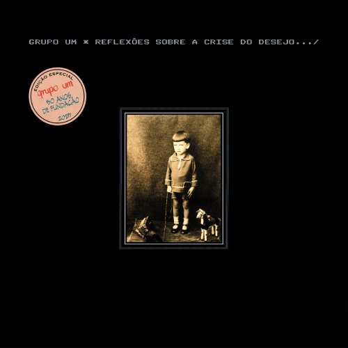 Grupo Um - Reflexões Sobre a Crise do Desejo.../ (2025)