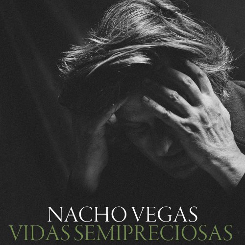 Nacho Vegas - Vidas semipreciosas (2026) [Hi-Res]