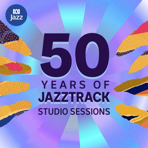 VA - 50 Years of Jazztrack: Studio Sessions (2026) [Hi-Res]