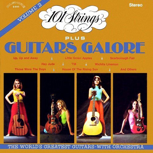 101 Strings Orchestra - 101 Strings Plus Guitars Galore, Vol. 2 (Remastered from the Original Master Tapes) (1969)