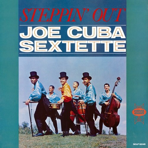 Joe Cuba Sextette - Steppin' Out (1963)