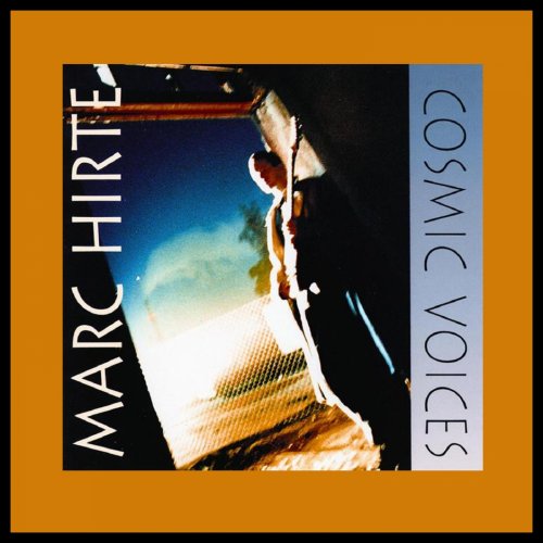 Marc Hirte - Cosmic Voices (2008)