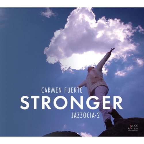 Carmen Fuerte and Jazzocia-2 - Stronger (2014)