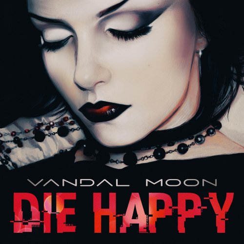 Vandal Moon - Die Happy (2026) [Hi-Res]