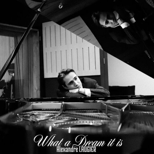 Alexandre LAUGIER - What a Dream it is (2026) Hi-Res