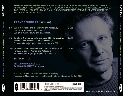 Pieter Wispelwey, Paolo Giacometti - Schubert: Fantasy in C, D. 934; Duo in A, D. 574; Arpeggione Sonata (2009)