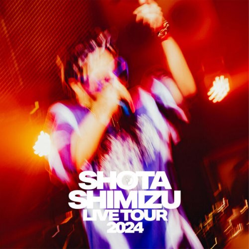 Shota Shimizu - SHOTA SHIMIZU LIVE TOUR 2024 (2026) Hi-Res