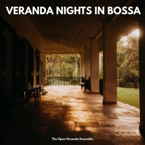The Open Veranda Ensemble - Veranda Nights in Bossa (2026) H-Res